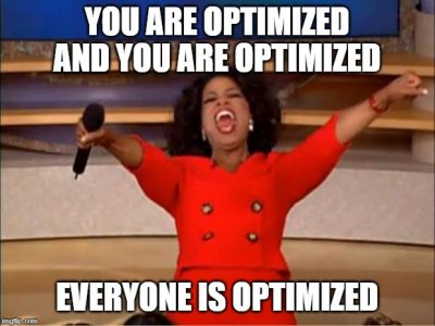 Meme Oprah, todo está optimizado